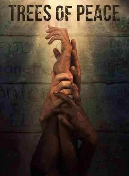 فیلم درختان صلح Trees of Peace 2021
