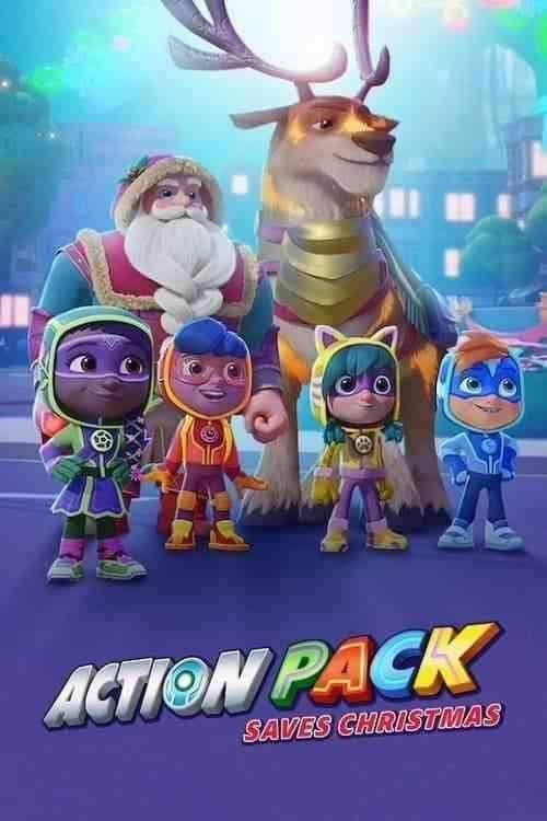 انیمیشن گروه هیجان کریسمس را نجات می‌دهد The Action Pack Saves Christmas 2022