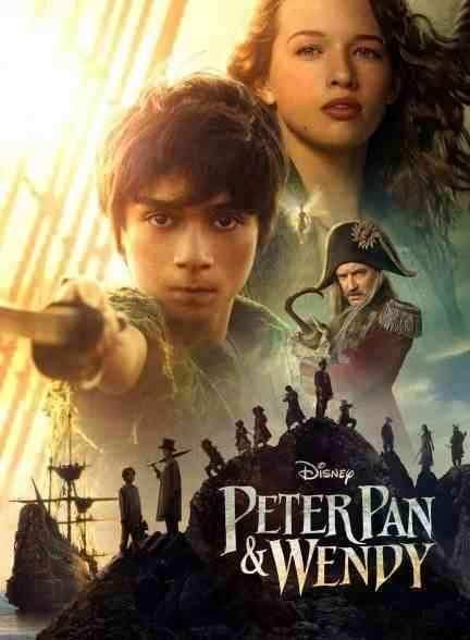 فیلم پیتر پن و وندی Peter Pan and Wendy 2023