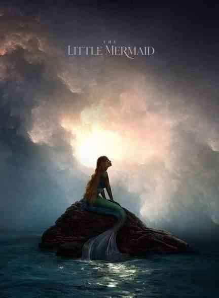 فیلم پری دریایی کوچولو The Little Mermaid 2023
