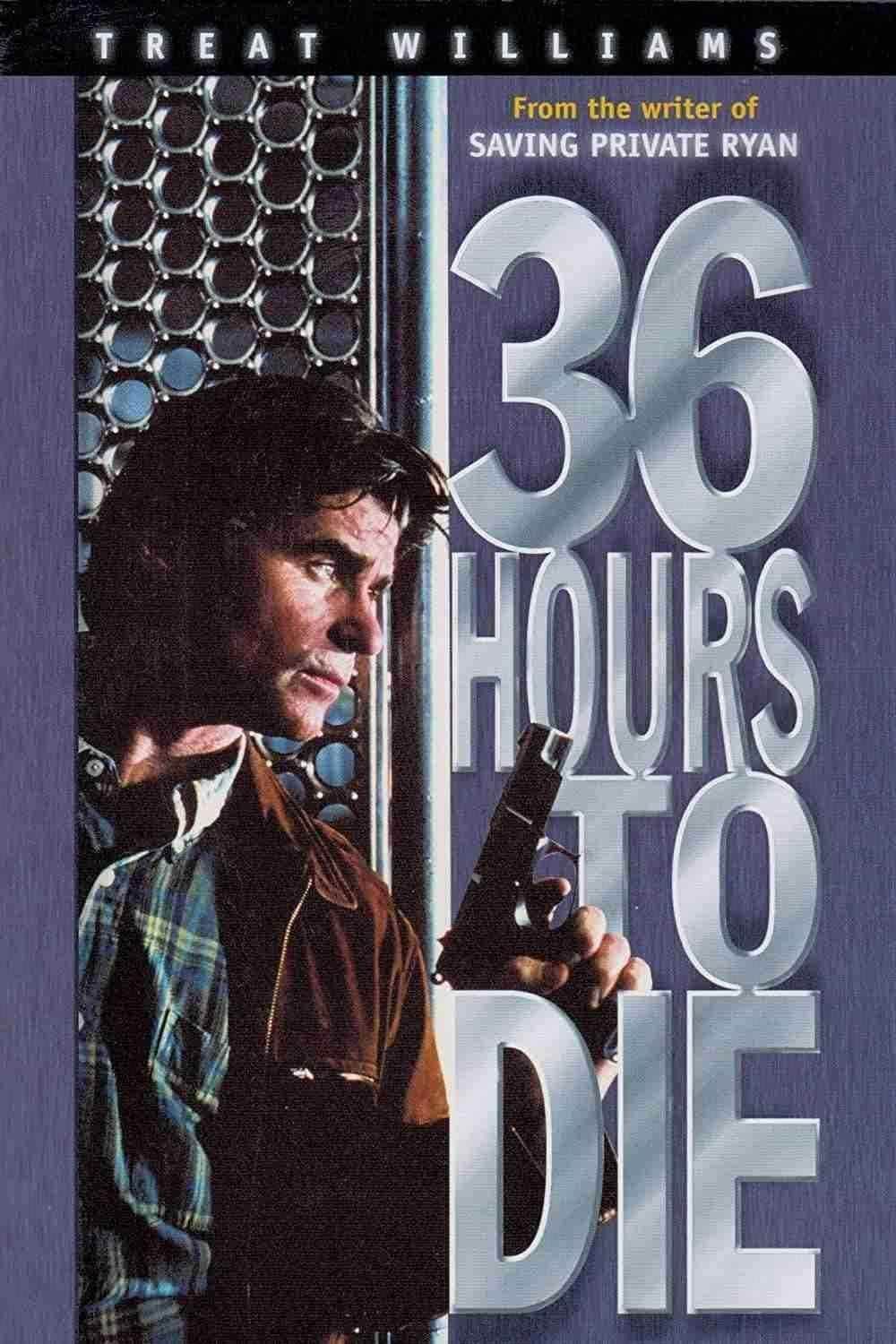 دانلود فیلم 36 ساعت تا مرگ 36Hours to Die 1999