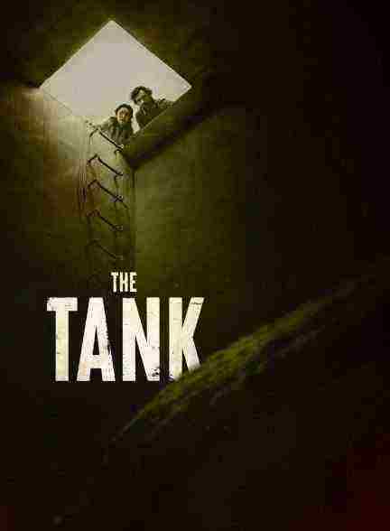 فیلم تانک The Tank 2023