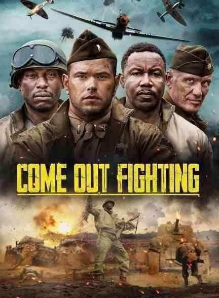 فیلم برای مبارزه به میدان بیا Come Out Fighting 2022