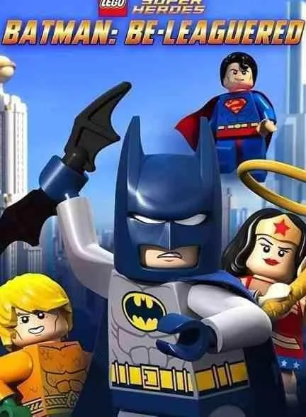 انیمیشن لگو دی‌سی بتمن محاصره می‌شود Lego DC Comics: Batman Be-Leaguered 2014