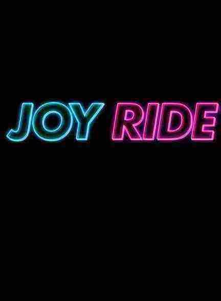 فیلم سواری جوی Joyride 2023