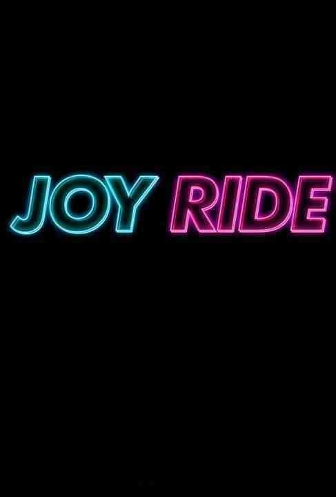دانلود فیلم سواری جوی Joyride 2023