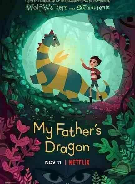 انیمیشن اژدهای پدرم My Father’s Dragon 2022