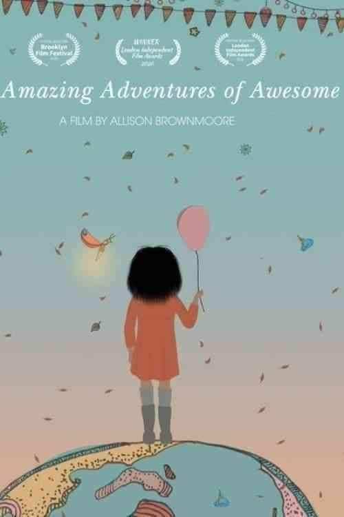 انیمیشن ماجراجویی‌ های بی‌ نظیر دختری شگفت‌ انگیز The Amazing Adventures of Awesome