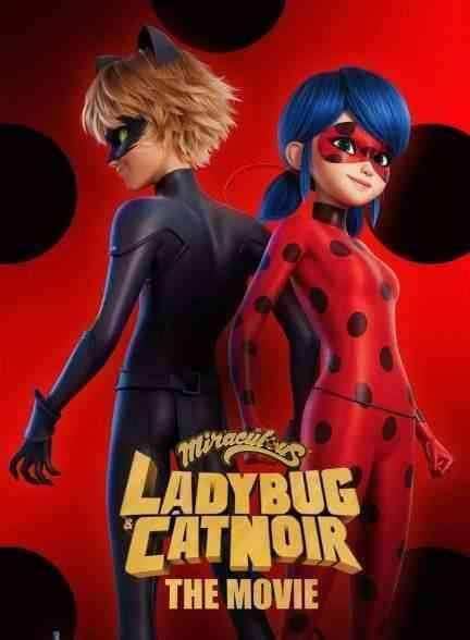 انیمیشن دختر کفشدوزکی و گربه سیاه پوش : بیداری 2023 Ladybug & Cat Noir: Awakening