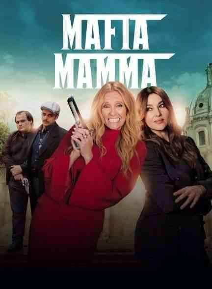 فیلم مادر مافیا Mafia Mamma 2023