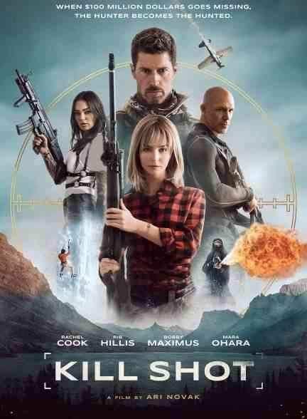 فیلم تیر خلاص Kill Shot 2023