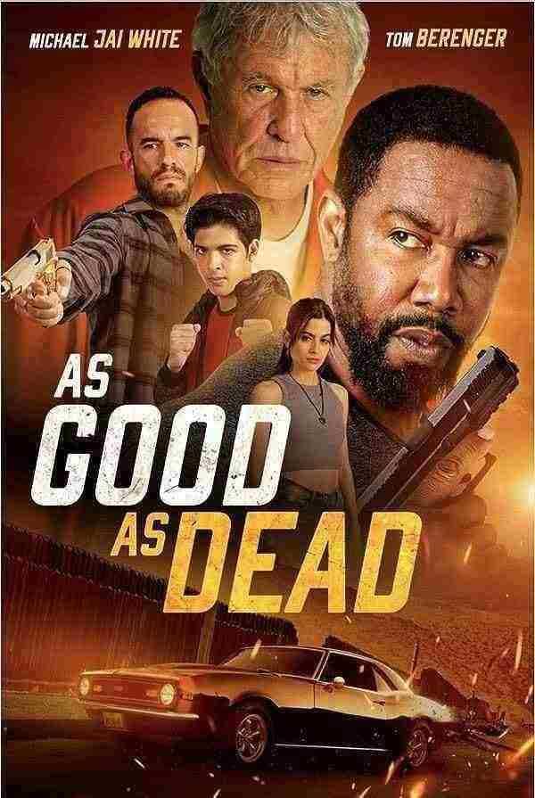 دانلود فیلم کارش تمام است As Good As Dead