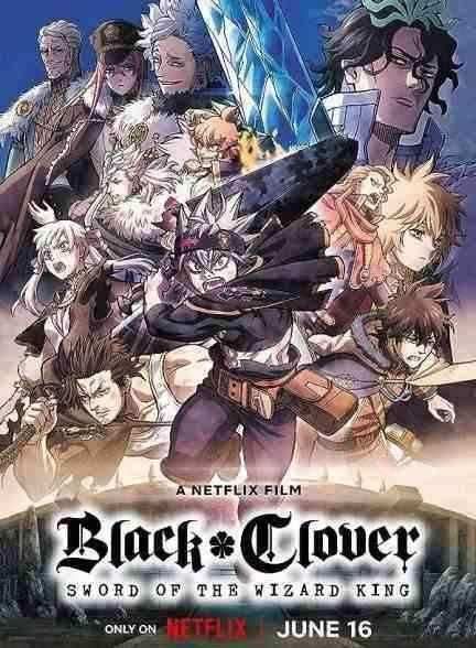دانلود انیمه شبدر سیاه: شمشیر پادشاه جادوگر Black Clover: Sword of the Wizard King 2023