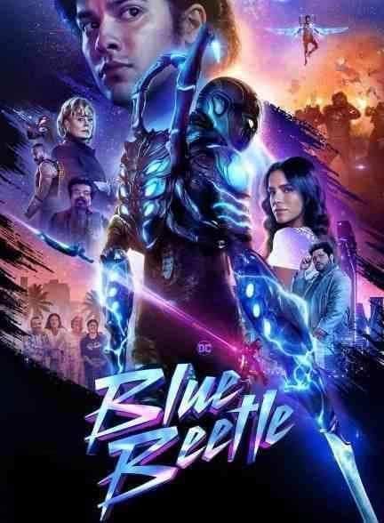 فیلم سوسک آبی Blue Beetle 2023