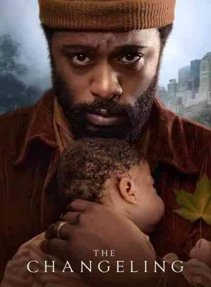 دانلود سریال بچه اشتباهی The Changeling 2023