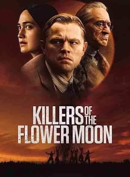 فیلم قاتلان ماه کامل Killers of the Flower Moon 2023