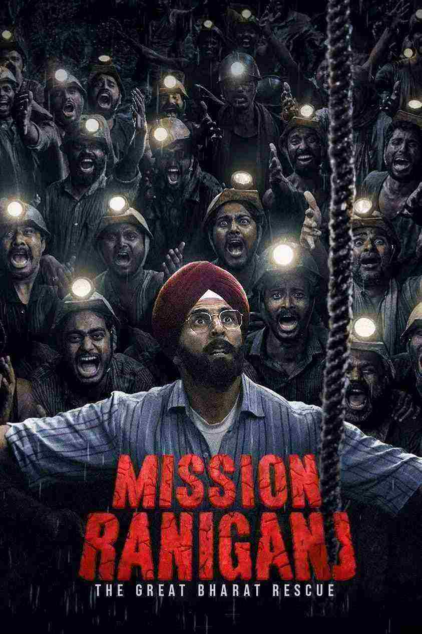 فیلم عملیات رانیگنج Mission Raniganj 2023