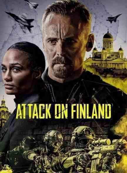 فیلم حمله به فنلاند Attack on Finland 2021