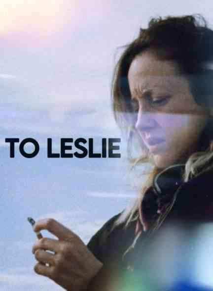 فیلم برای لزلی To Leslie 2022
