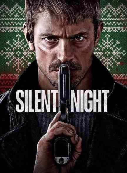 فیلم شب آرام Silent Night 2023