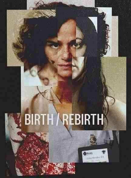 فیلم تولد/تولد دوباره Birth/Rebirth 2023