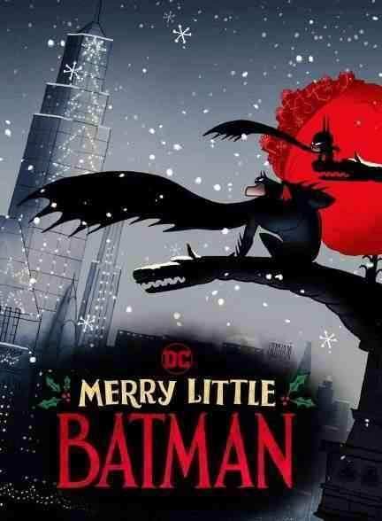 انیمیشن بتمن کوچک مبارک Merry Little Batman 2023
