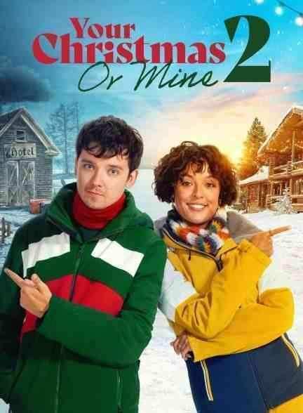 فیلم کریسمس تو یا من 2 Your Christmas or Mine 2 2023