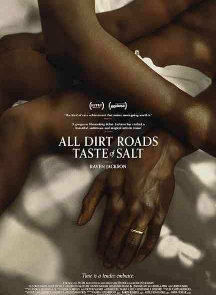 فیلم تمام جاده های خاکی طعم نمک می دهند All Dirt Roads Taste of Salt 2023