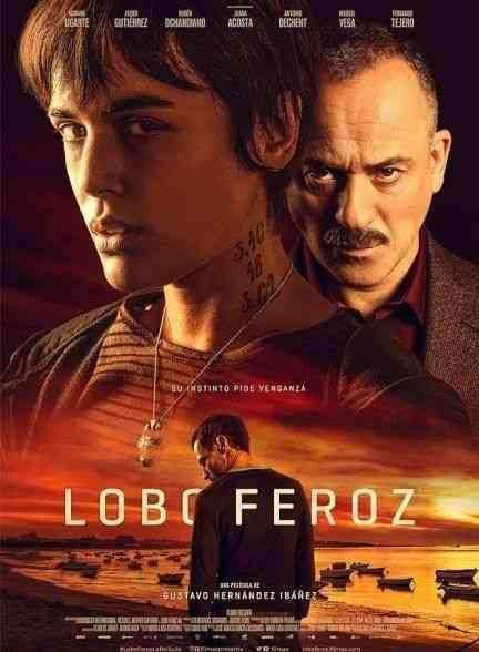 فیلم گرگ وحشی Lobo Feroz 2023