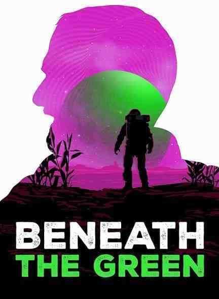 فیلم زیر سبز Beneath the Green 2023