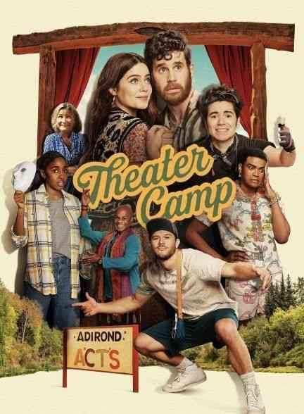 فیلم کمپ تئاتر Theater Camp 2023