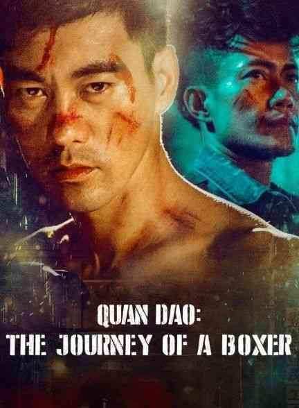 فیلم کوان دائو: سفر یک بوکسور Quan Dao: The Journey of a Boxer 2020