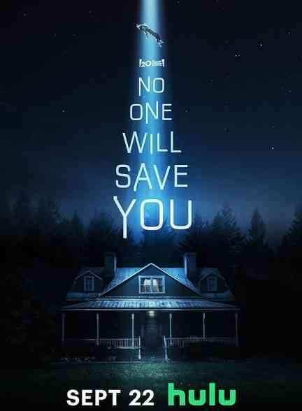 فیلم هیچکس تو را نجات نخواهد داد No One Will Save You 2023
