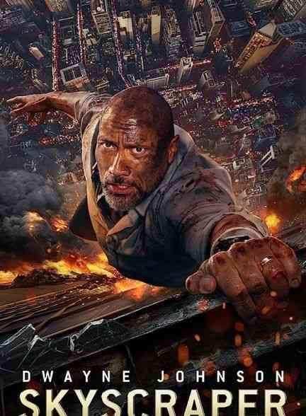 فیلم آسمان خراش Skyscraper 2018
