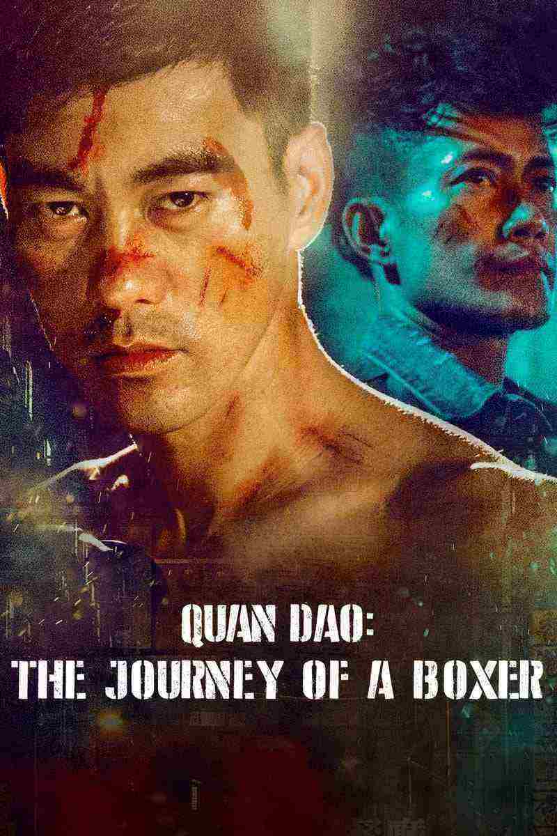 دانلود فیلم کوان دائو سفر یک بوکسور Quan Dao The Journey of a Boxer 2020