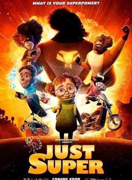 انیمیشن فقط فوق العاده Just Super 2022