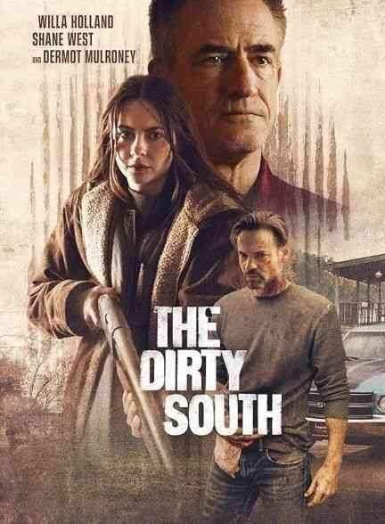 فیلم جنوب کثیف The Dirty South 2023