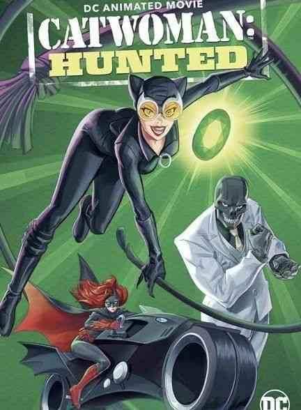 انیمیشن زن گربه ای: شکار شده Catwoman: Hunted 2022