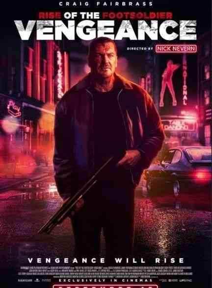 فیلم خیزش سرباز پیاده 6 انتقام Rise of the Footsoldier: Vengeance 2023