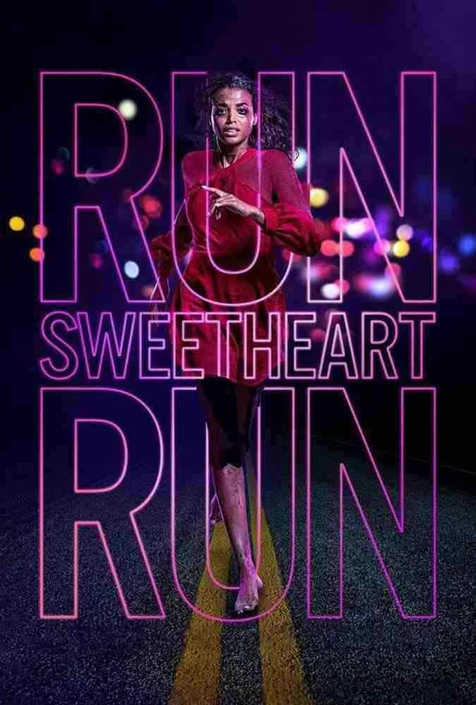 دانلود فیلم بدو عزیزم بدو Run Sweetheart Run 2020