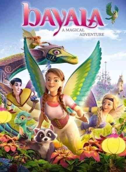 انیمیشن بایالا: یک ماجرای جادویی Bayala: A Magical Adventure 2019