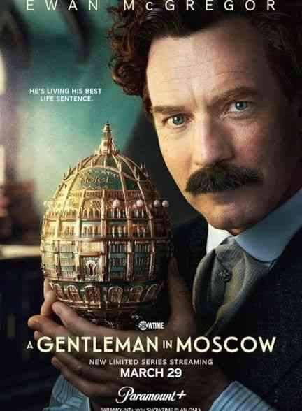 دانلود سریال اشراف زاده ای در مسکو A Gentleman in Moscow 2024