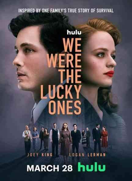 دانلود سریال ما خوش شانس بودیم We Were the Lucky Ones 2024