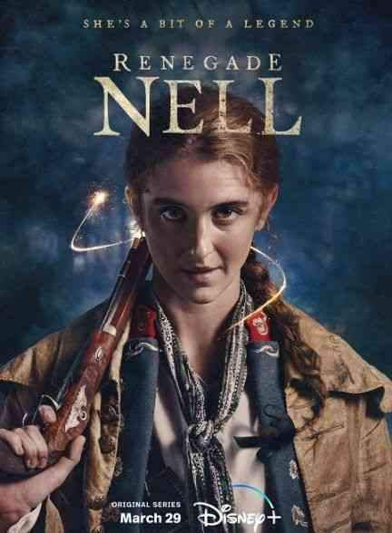 دانلود سریال نل یاغی Renegade Nell 2024