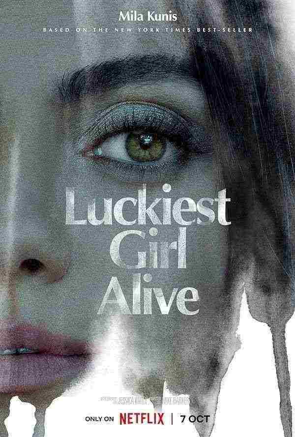 فیلم خوش شانس ترین دختر دنیا Luckiest Girl Alive 2022