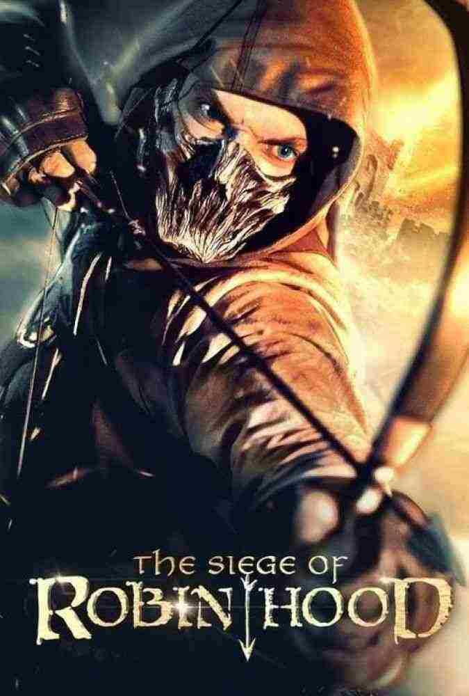 فیلم محاصره رابین هود The Siege of Robin Hood 2022