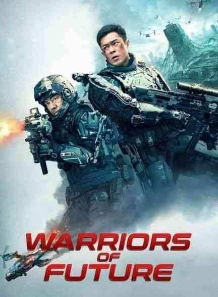 فیلم جنگجویان آینده Warriors of Future 2022
