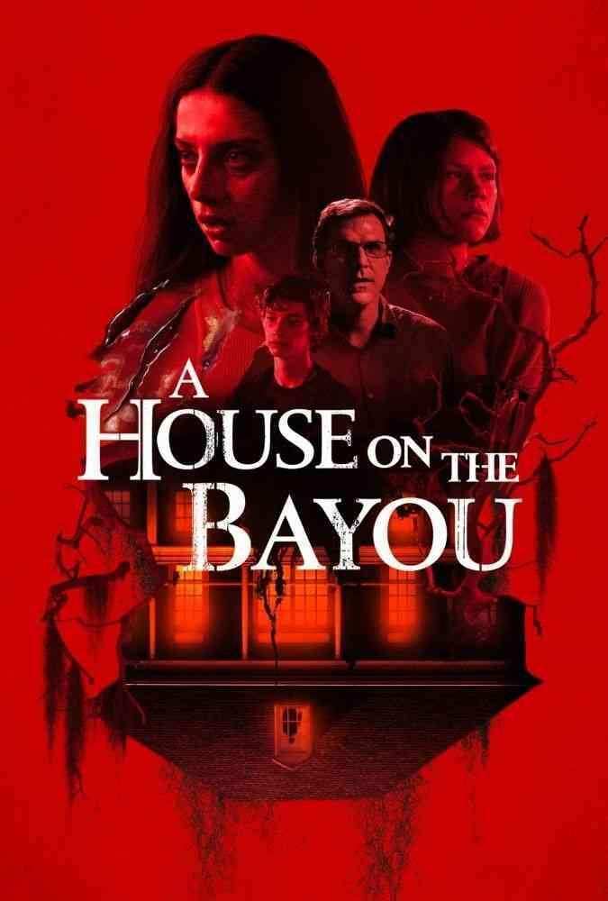 فیلم خانه ای در خلیج A House on the Bayou 2021