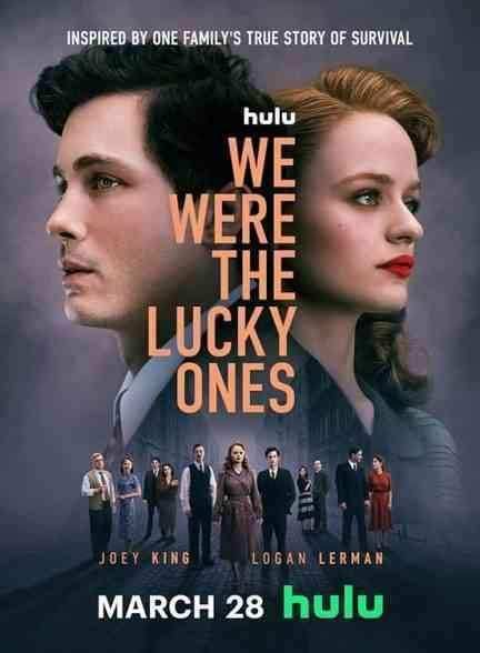 دانلود سریال ما خوش شانس بودیم We Were the Lucky Ones 2024