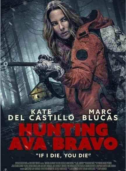 فیلم شکار ایوا براوو Hunting Ava Bravo 2022